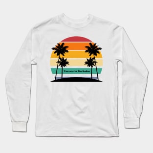 "You are in Barbados" a Neville Goddard inspired sticker Long Sleeve T-Shirt